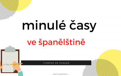 Posuňte svou španělštinu o level výš. Naučte se minulé časy ve španělštině