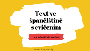 text ve španělštině s cvičením