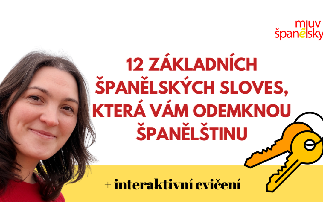 12 základních španělských sloves, která vám odemknou španělštinu (+ pomůcky)